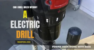 How to Drill Holes Without an Electric Drill