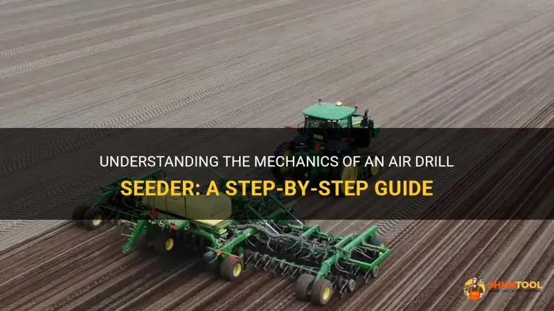how an air drill seeder works