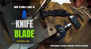 The Ultimate Guide to Drilling a Hole in a Knife Blade