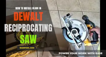 A Step-by-Step Guide to Installing Blades in Your Dewalt Reciprocating Saw