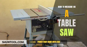 The Ultimate Guide to Measuring on a Table Saw: Tips and Tricks for Precision