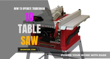 A Comprehensive Guide to Operating the Tradesman 10 Table Saw