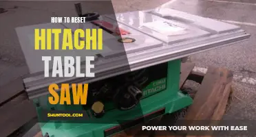 Resetting Your Hitachi Table Saw: A Step-by-Step Guide