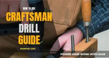 Mastering the Art of Using a Craftsman Drill Guide