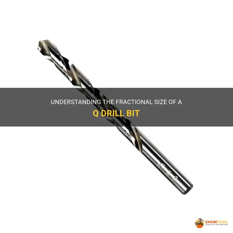 what fractional size is a q drill bit